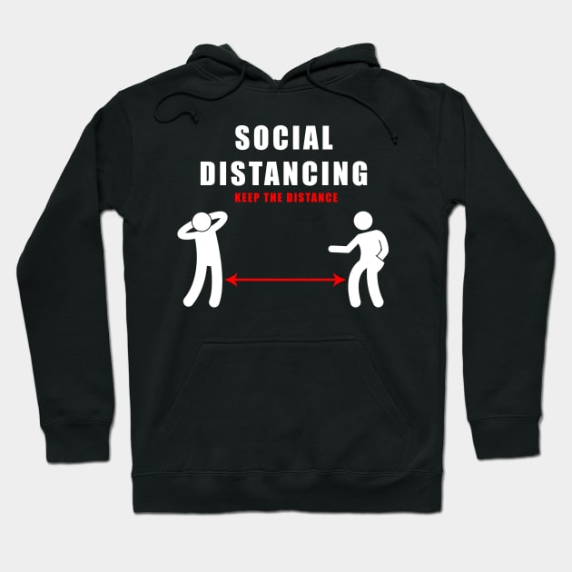 social distancing - funny keep the distance gift Hoodie by Flipodesigner